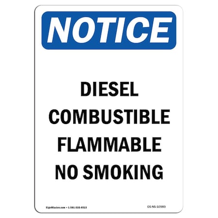 Signmission OSHA Notice Sign, 14" H, 10" W, Aluminum, Diesel Combustible Flammable No Smoking Sign, Portrait OS-NS-A-1014-V-10989